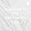 Feminism in The Handmaid's Tale - Arianne Grant artwork