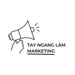 Tay ngang làm Marketing