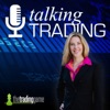 Talking Trading - Expert trading tactics so you can excel in the markets. artwork