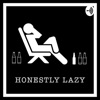 Honestly Lazy Podcast artwork