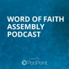 Word of Faith Assembly Podcast artwork