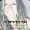"It's Time to Talk" - Podcasts to Elevate and Inspire artwork