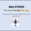 M&A STORIES - The Good, The Bad and The Ugly artwork