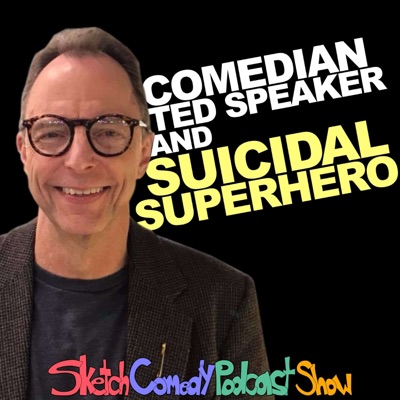 Sketch Comedy Podcast Show Sketch Comedy Podcast Show
