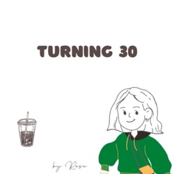 Turning 30