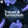 Trauer & Turnschuh