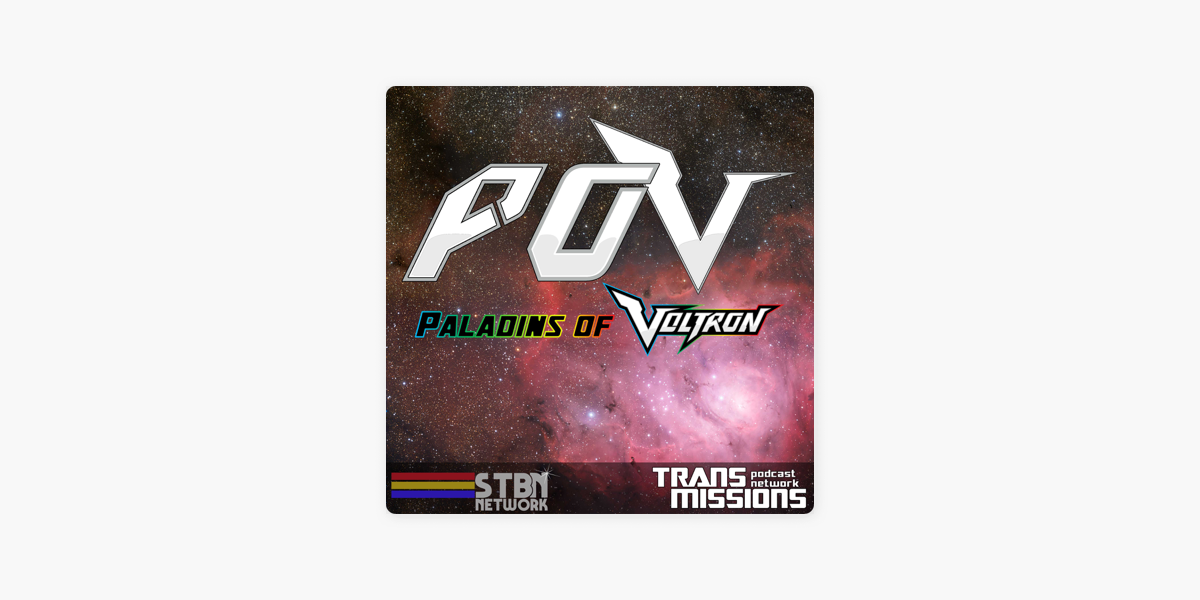 ‎pov Paladins Of Voltron En Apple Podcasts