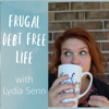 Frugal Debt Free Life - Lydia Senn