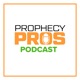 Prophecy Pros Podcast