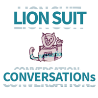 Lion Suit Conversations podcast
