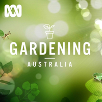 Gardening Australia podcast
