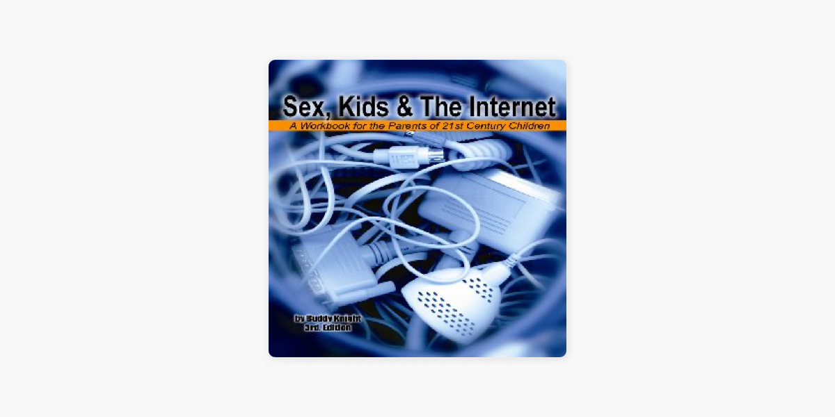 1200px x 600px - SEX, KIDS, & THE INTERNET Show on Apple Podcasts