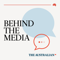 Behind the Media