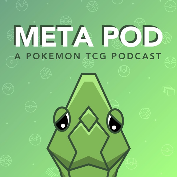 Meta Pod: A Pokemon TCG Podcast Artwork