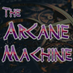 The Arcane Machine