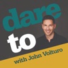 Dare To with John Volturo artwork