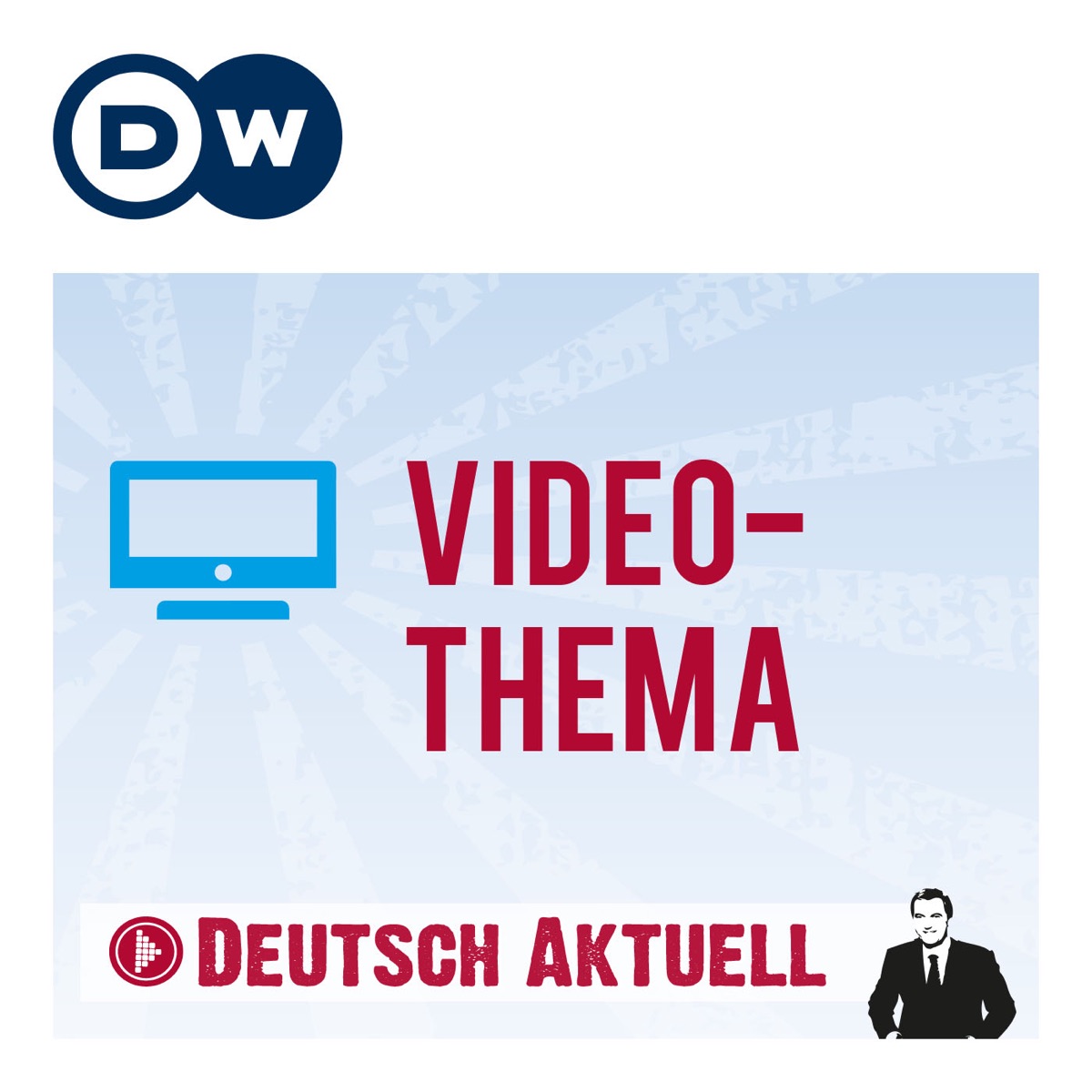 Video Thema Deutsch Lernen Deutsche Welle Podcast Podtail