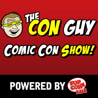 The Con Guy Comic Con Show The Con Guy Comic Con Show