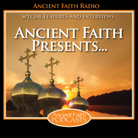 Ancient Faith Presents... podcast