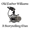 The Old Father Williams Storytelling Podcast artwork