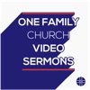 One Family Church Video Sermons artwork