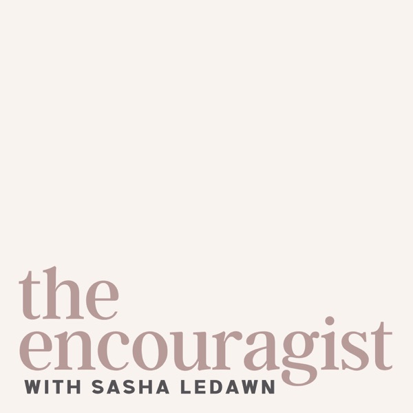 The Encouragist Podcast