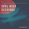 Soul Deep Sessions - "House Made Sexy" artwork