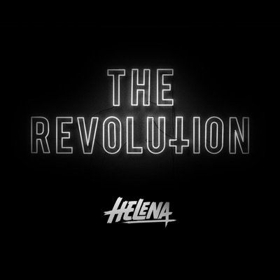 HELENA presents THE REVOLUTION