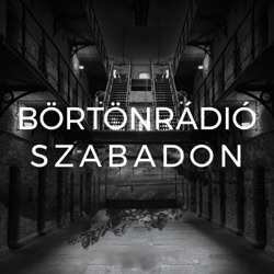 Börtönrádió szabadon