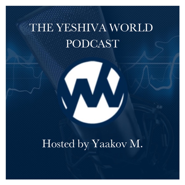 The Yeshiva World Podcast