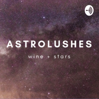 Astrolushes podcast