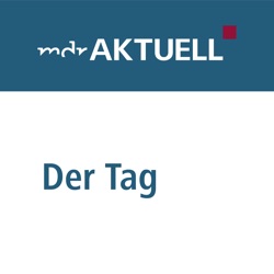 MDR AKTUELL - Der Tag