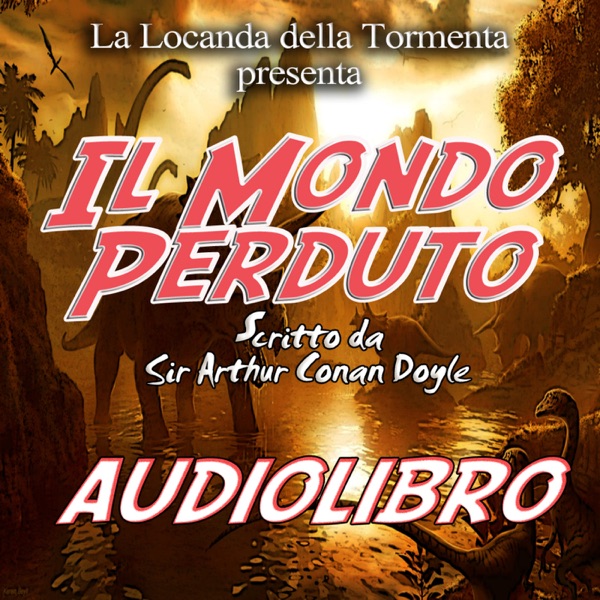 Audiolibro Il mondo Perduto - A.C. Doyle