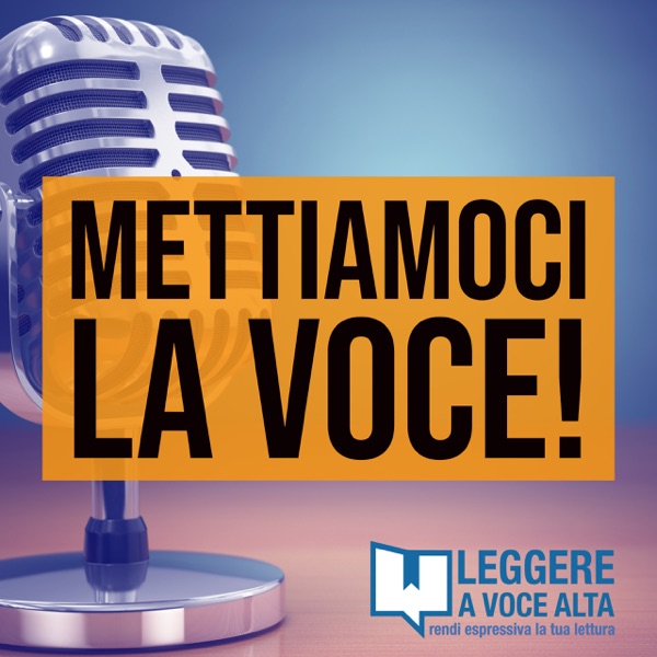 Mettiamoci la Voce! - Leggere a Voce Alta -