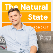 The Natural State with Dr. Anthony Gustin - Dr. Anthony Gustin