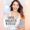 Shine Brighter With Liz artwork