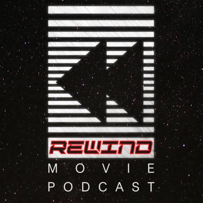 The Rewind Movie Podcast The Rewind Movie Podcast