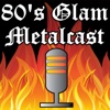 80's Glam Metalcast artwork