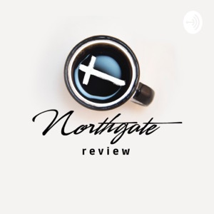 Northgate Review
