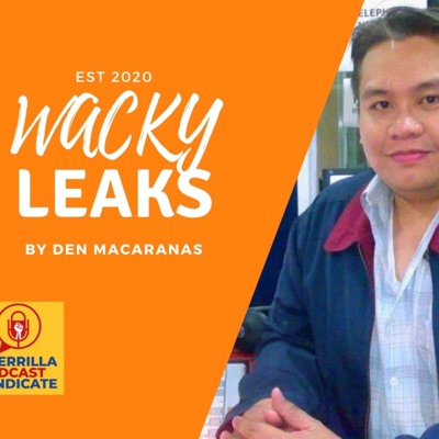 Wacky Leaks Wacky Leaks