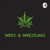 Weed & Wrestling artwork