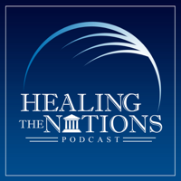 Healing The Nations Podcast podcast