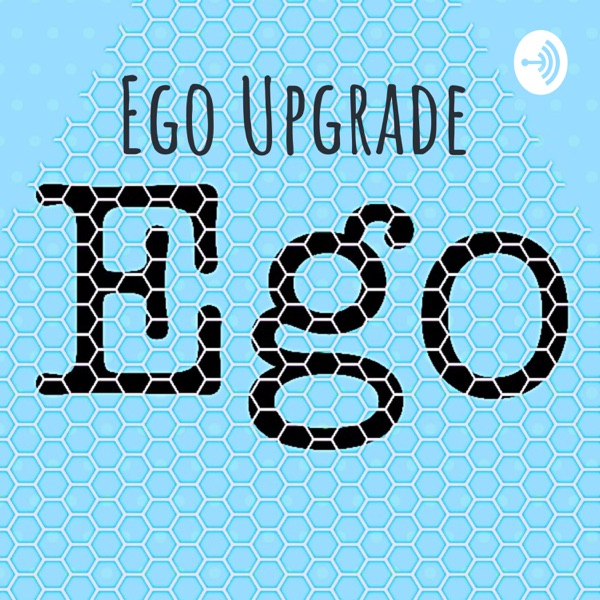 Ego Upgrade