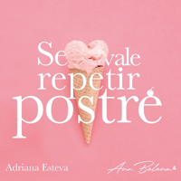 ¨Se Vale Repetir Postre¨