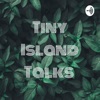 Tiny Island Talks  artwork