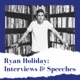 Ryan Holiday Interviews & Speeches