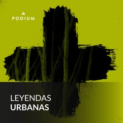 Leyendas Urbanas