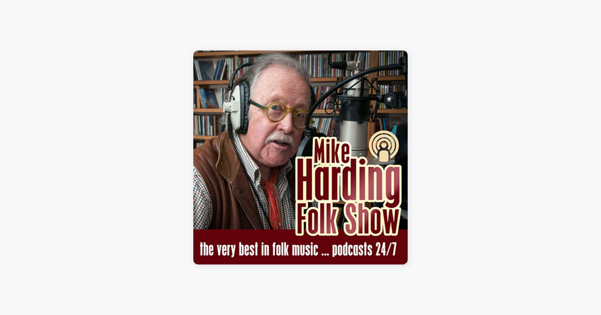 ‎the Mike Harding Folk Show On Apple Podcasts