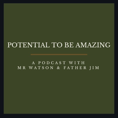 Potential To Be Amazing Podcast Potential To Be Amazing Podcast