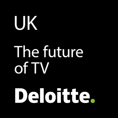Deloitte UK - The Future of TV